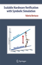 Valeria Bertacco - Scalable Hardware Verification with Symbolic Simulation