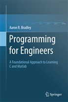 Aaron R Bradley, Aaron R. Bradley - Programming for Engineers