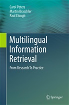 Marti Braschler, Martin Braschler, Paul Clough, Caro Peters, Carol Peters - Multilingual Information Retrieval