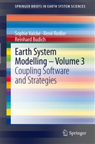 Reinhard Budich, Ren Redler, René Redler, Sophi Valcke, Sophie Valcke - Earth System Modelling - Volume 3. Vol.3