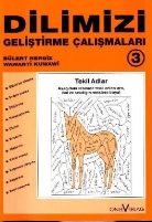 Wawanti Kuwawi, Bülent Nergiz - Dilimizi Gelistirme Calistirmalari: 3. Schuljahr