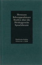 Hermann Schweppenhäuser, Rol Tiedemann, Rolf Tiedemann - Studien über die Heideggersche Sprachtheorie