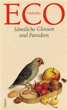 Umberto Eco - Sämtliche Glossen und Parodien