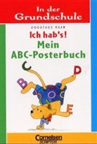 Dorothee Raab - Ich hab's! Mein ABC-Posterbuch