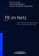 Peter Fuchs, Hartwin Möhrle, Ulrich Schmidt-Marwede - PR im Netz