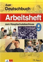 Hans Huneke, Hans W Huneke, Ger Schemel, Gerd Schemel, Horst Schierhorn, Horst u a Schierhorn - Auer Deutschbuch: 9. Jahrgangsstufe, Arbeitsheft zum Hauptschulabschluss