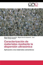 An, José Javier Anaya Velayos, Miguel Garcí Izquierdo, Miguel García Izquierdo, Migue Molero Armenta, Miguel Molero Armenta - Caracterización de materiales mediante la dispersión ultrasónica