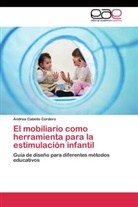 Andrea Cabello Cordero - El mobiliario como herramienta para la estimulación infantil