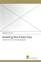 Wolfgang A Brunauer, Wolfgang A. Brunauer - Modeling Real Estate Data