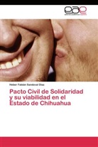 Heber Fabián Sandoval Díaz - Pacto Civil de Solidaridad y su viabilidad en el Estado de Chihuahua