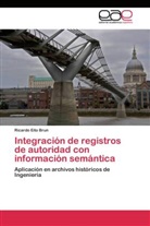 Ricardo Eito Brun - Integración de registros de autoridad con información semántica
