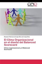 Roseane P. de Araújo Silva, Roseane Patrícia de Araújo Silva de Araújo Silva - El Clima Organizacional en el diseño del Balanced Scorecard