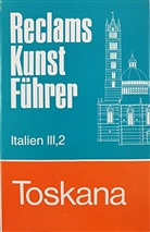 Reclams Kunstführer Italien - Bd.3/2: Toskana (ohne Florenz)