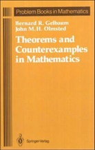 Bernard R. Gelbaum, John M. H. Olmsted - Theorems and Counterexamples in Mathematics