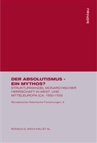 Ronald G. Asch, Heinz Duchhardt - Der Absolutismus - ein Mythos?