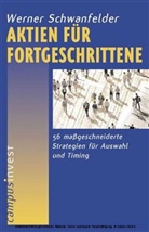 Werner Schwanfelder - Aktien für Fortgeschrittene