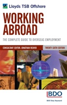 Godfrey Golzen, Jonathan Reuvid, Jonathan Reuvid - Working Abroad : The Complete Guide to Overseas Employment