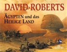 David Roberts - Ägypten und das heilige Land