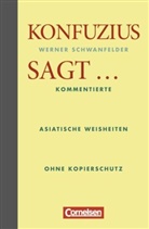 Werner Schwanfelder - Konfuzius sagt...