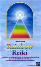 Walter Lübeck - Rainbow Reiki