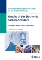 Thomas Feichtinger, Elisabeth Mandl, Susana Niedan-Feichtinger - Handbuch der Biochemie nach Dr. Schüßler
