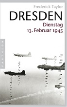Frederick Taylor - Dresden, Dienstag, 13. Februar 1945