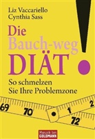 Cynthia Sass, Liz Vaccariello - Die Bauch-weg-Diät