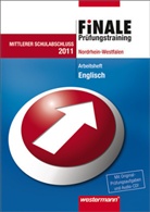 Finale - Prüfungstraining, Nordrhein-Westfalen, 2011: Arbeitsheft Englisch m. Audio-CD, Mittlerer Schulabschluss