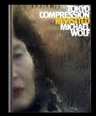 Michael Wolf - Tokyo Compression Revisited