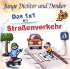 Junge Dichter und Denker - Junge Dichter und Denker, Das 1x1 im Straßenverkehr, 1 Audio-CD (Hörbuch)