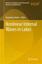 Kolumba Hutter, Kolumban Hutter - Nonlinear Internal Waves in Lakes