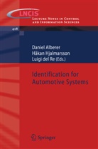 Daniel Alberer, Luigi del Re, Håka Hjalmarsson, Hakan Hjalmarsson, Håkan Hjalmarsson - Identification for Automotive Systems