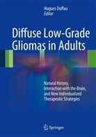 Hugue Duffau, Hugues Duffau - Diffuse Low-Grade Gliomas in Adults