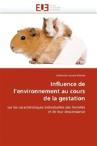 Catherine Louise Michel, Michel-c - Influence de l environnement au