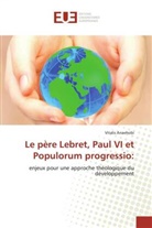 Vitalis Anaehobi, Anaehobi-V - Le pere lebret, paul vi et