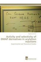 Evgeny Larionov - Activity and selectivity of DMAP derivatives in acylation reactions