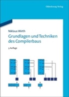 Niklaus Wirth - Grundlagen und Techniken des Compilerbaus