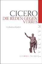 Cicero, Marcus T Cicero, Marcus Tullius Cicero, Manfre Fuhrmann, Manfred Fuhrmann - Die Reden gegen Verres. In C. Verrem