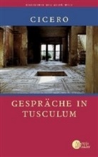 Cicero, Markus T Cicero, Olo Gigon, Olof Gigon - Gespräche in Tusculum