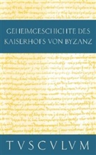Prokop, Prokop von Caesarea, Ott Veh, Otto Veh - Geheimgeschichte des Kaiserhofs von Byzanz. Anekdota