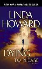 Linda Howard - Dying to Please