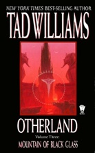 Tad Williams - Otherland, Engl. ed. - Vol.3: Otherland : Mountain of Black Glass