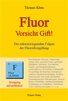 Thomas Klein - Fluor - Vorsicht Gift!