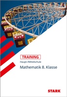 Raine Langseder, Rainer Langseder, Ingri Siegl, Ingrid Siegl, Klaus Zöberlein - STARK Mathematik 8. Klasse - Training Haupt-/Mittelschule - Grundwissen, Aufgaben und Lösungen