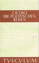 Cicero - Die politischen Reden, in 3 Bdn.