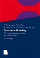 Franz-Rudol Esch, Franz-Rudolf Esch, Andreas Herrmann, Joachim Kernstock, Joachim Kernstock u a, Torsten Tomczak - Behavioral Branding