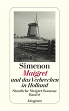 Georges Simenon - Sämtliche Maigret-Romane - Bd. 08: Maigret und das Verbrechen in Holland