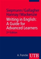 John Gallagher, John D. Gallagher, Hanna, Mike Hannay, Lachlan Mackenzie, Dir Siepmann... - Writing in English: A Guide for Advanced Learners