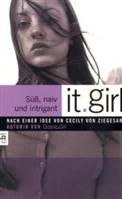 Cecily Von Ziegesar - it.girl - Bd. 4: It Girl - Süß, naiv und intrigant