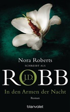 J. D. Robb, J.D. Robb, Nora Robert - In den Armen der Nacht
